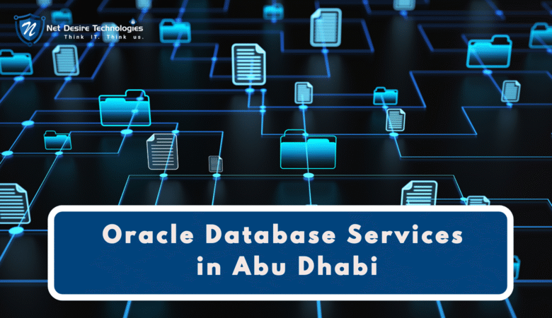 Oracle Database Services in Abu Dhabi: Enterprise-Grade Solutions for Modern Businesses