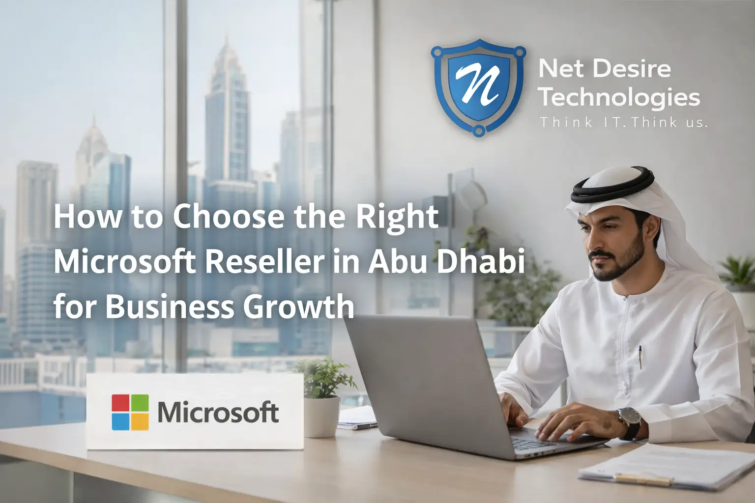 How to Choose the Right Microsoft Reseller in Abu Dhabi for Business Growth